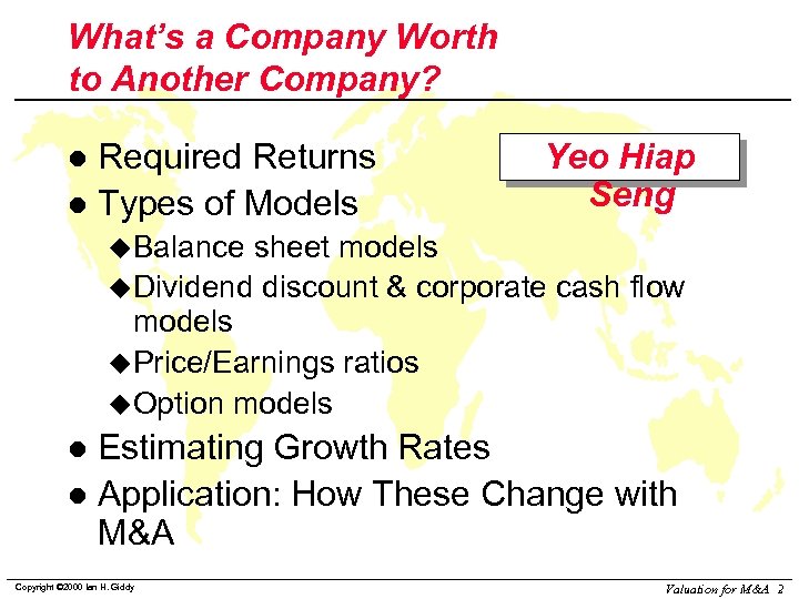 What’s a Company Worth to Another Company? Required Returns l Types of Models l