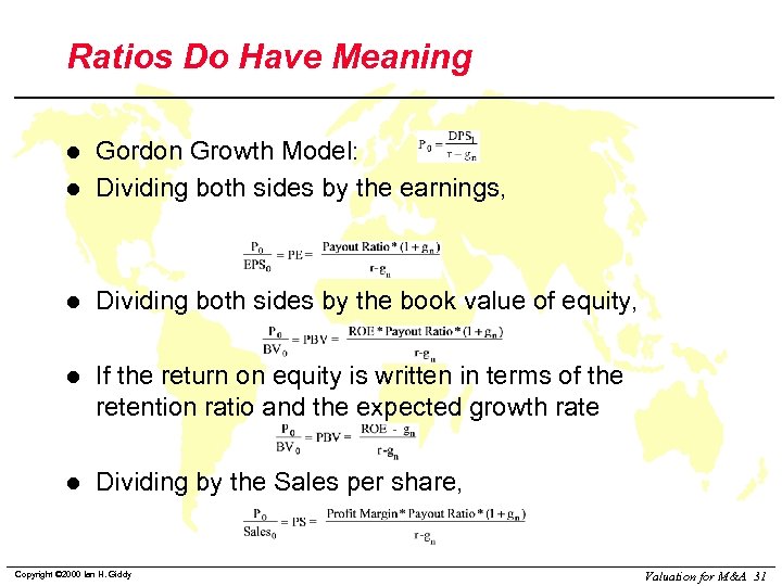 Ratios Do Have Meaning l Gordon Growth Model: Dividing both sides by the earnings,