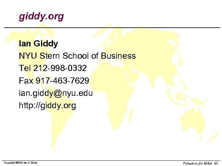 giddy. org Ian Giddy NYU Stern School of Business Tel 212 -998 -0332 Fax