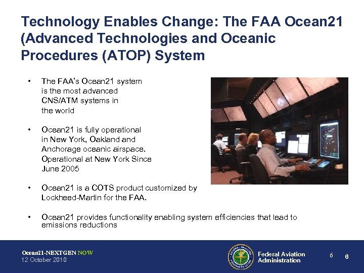 Technology Enables Change: The FAA Ocean 21 (Advanced Technologies and Oceanic Procedures (ATOP) System