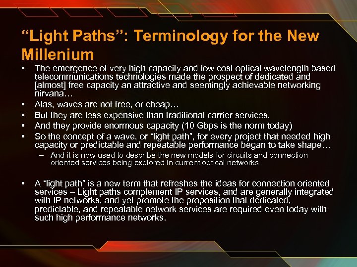 “Light Paths”: Terminology for the New Millenium • • • The emergence of very