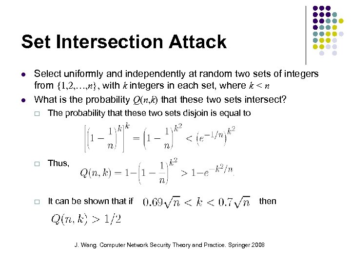 Set Intersection Attack Select uniformly and independently at random two sets of integers from