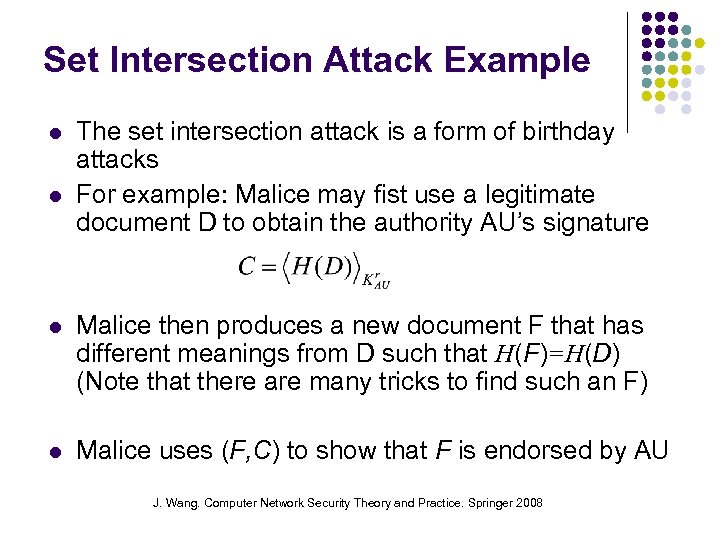 Set Intersection Attack Example The set intersection attack is a form of birthday attacks