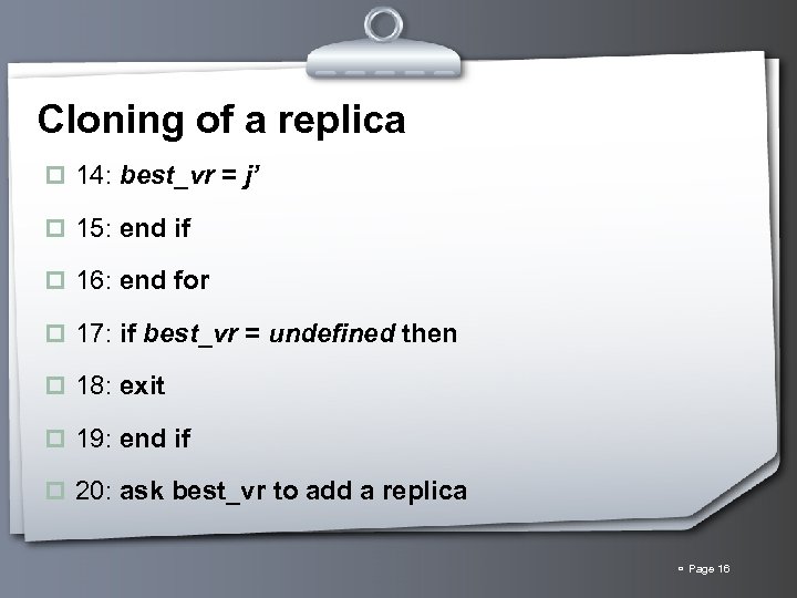 Cloning of a replica p 14: best_vr = j’ p 15: end if p