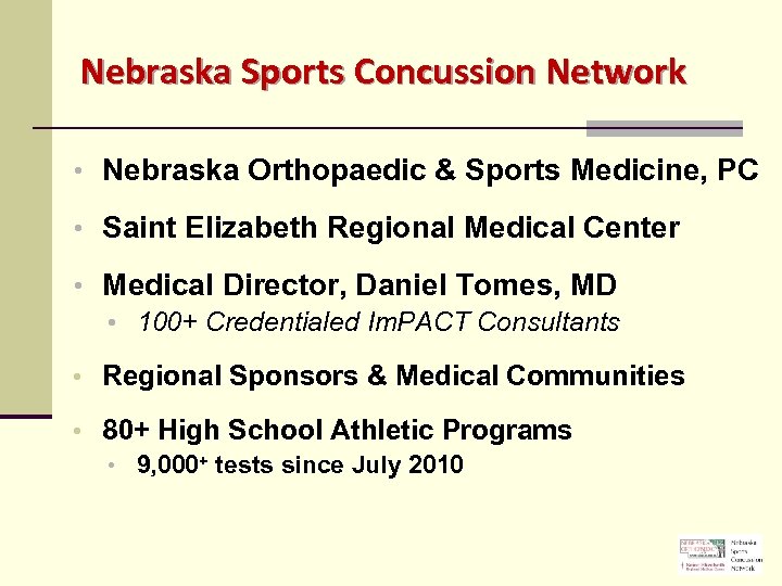 Nebraska Sports Concussion Network • Nebraska Orthopaedic & Sports Medicine, PC • Saint Elizabeth