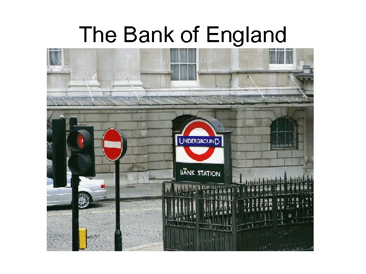 The Bank of England 