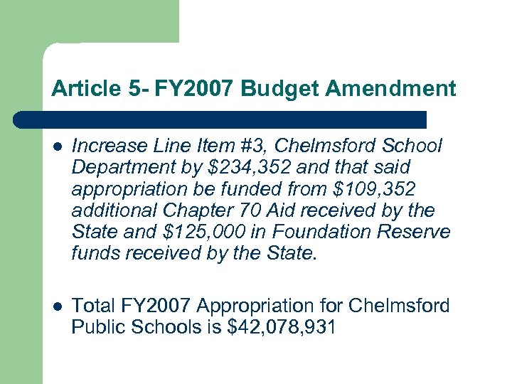 Article 5 - FY 2007 Budget Amendment l Increase Line Item #3, Chelmsford School
