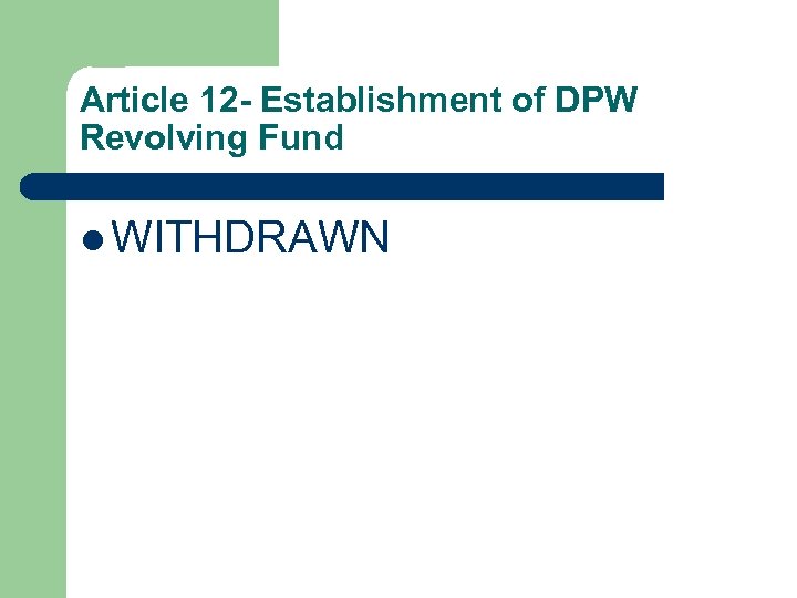 Article 12 - Establishment of DPW Revolving Fund l WITHDRAWN 