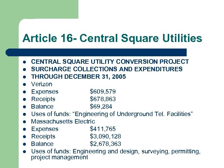 Article 16 - Central Square Utilities l l l l CENTRAL SQUARE UTILITY CONVERSION