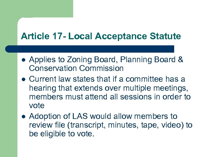 Article 17 - Local Acceptance Statute l l l Applies to Zoning Board, Planning