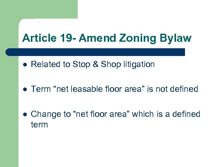 Article 19 - Amend Zoning Bylaw l Related to Stop & Shop litigation l