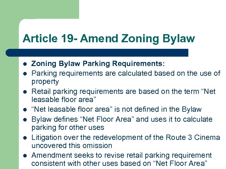Article 19 - Amend Zoning Bylaw l l l l Zoning Bylaw Parking Requirements: