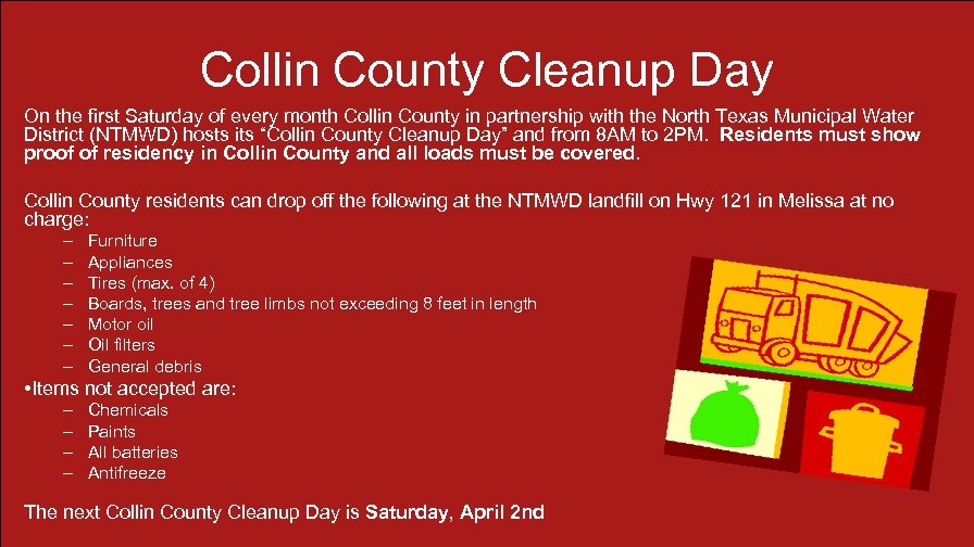 Collin County Cleanup Day On the first Saturday of every month Collin County in