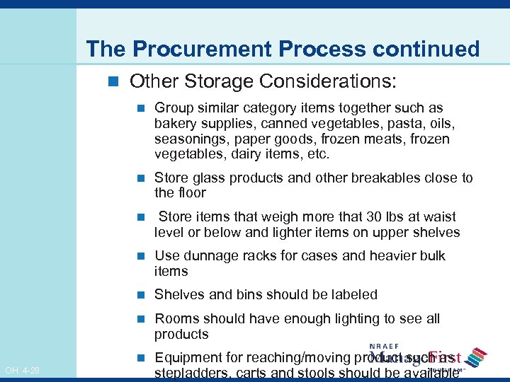 The Procurement Process continued n Other Storage Considerations: n Group similar category items together