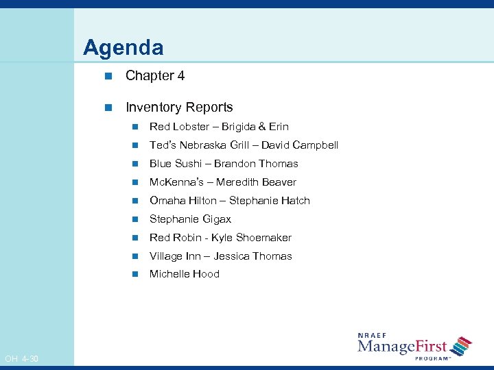 Agenda n Chapter 4 n Inventory Reports n n Ted’s Nebraska Grill – David