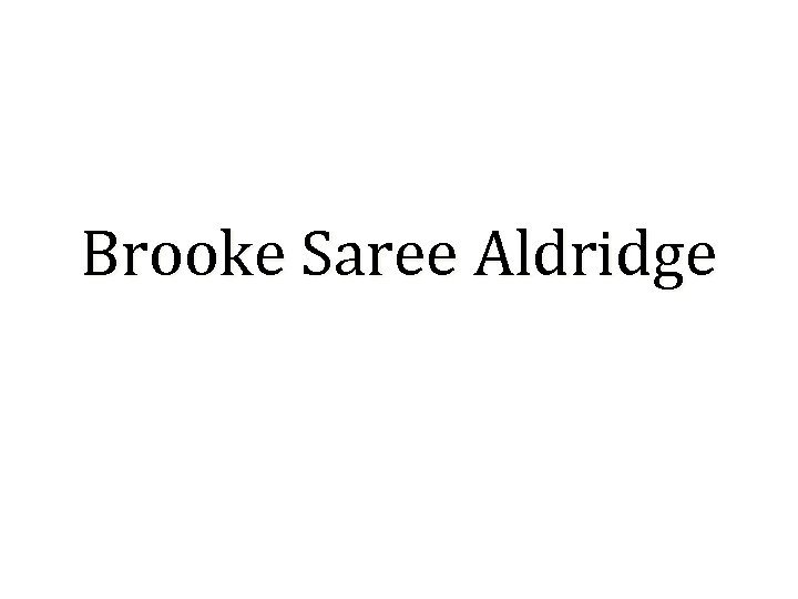 Brooke Saree Aldridge 