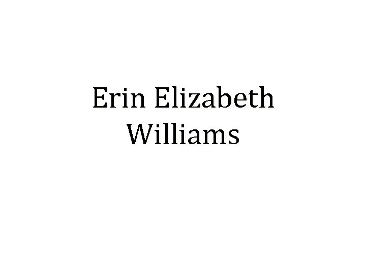 Erin Elizabeth Williams 