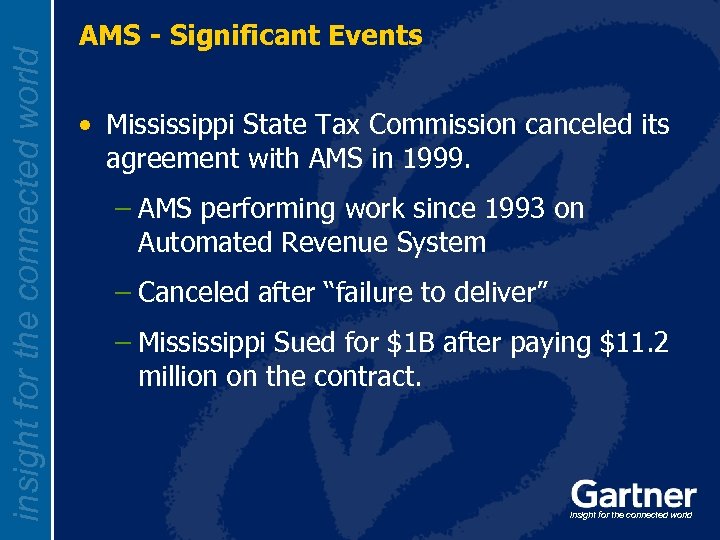 insight for the connected world AMS - Significant Events • Mississippi State Tax Commission