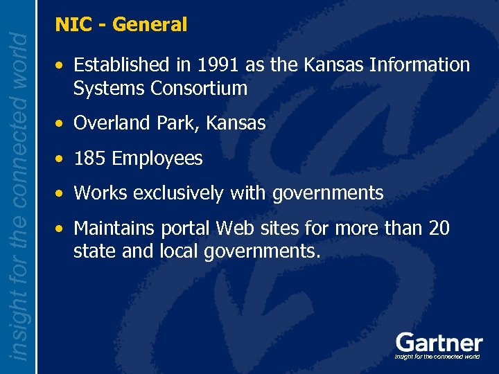 insight for the connected world NIC - General • Established in 1991 as the