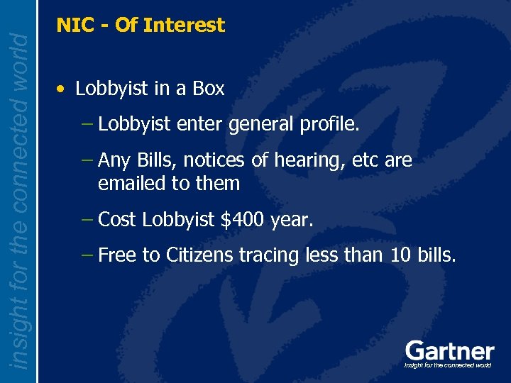 insight for the connected world NIC - Of Interest • Lobbyist in a Box