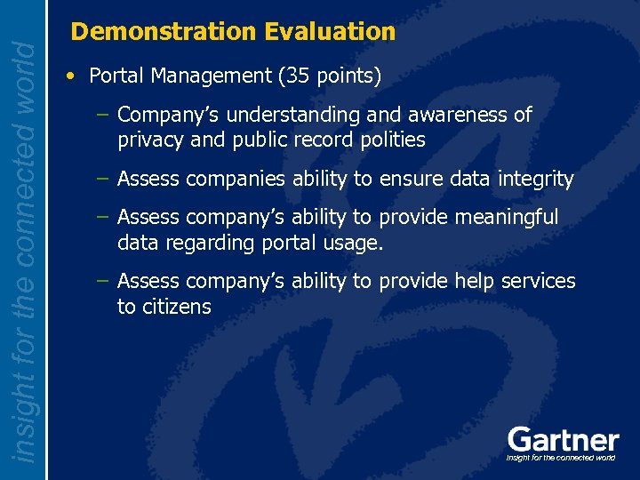 insight for the connected world Demonstration Evaluation • Portal Management (35 points) – Company’s