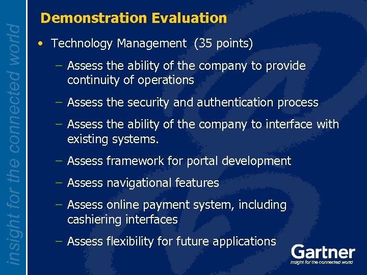 insight for the connected world Demonstration Evaluation • Technology Management (35 points) – Assess