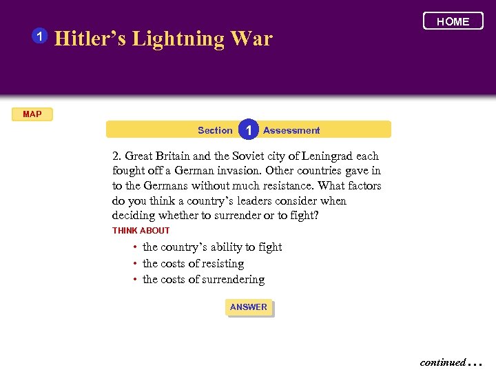 1 Hitler’s Lightning War HOME MAP Section 1 Assessment 2. Great Britain and the