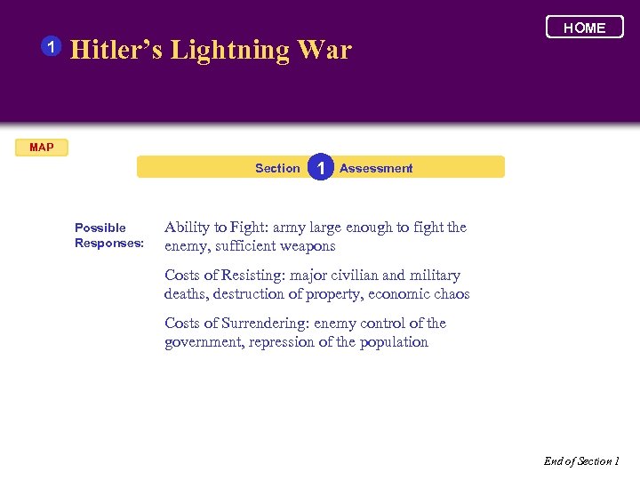 1 Hitler’s Lightning War HOME MAP Section Possible Responses: 1 Assessment Ability to Fight: