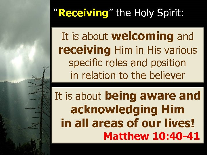 “Receiving” the Holy Spirit: It is about welcoming and receiving Him in His various