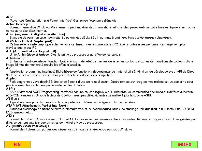 LETTRE -AACPI : (Advanced Configuration and Power Interface) Gestion de l'économie d'énergie. Active Desktop