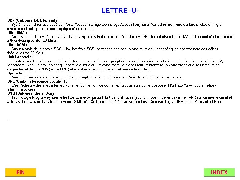 LETTRE -UUDF (Universal Disk Format) : Système de fichier approuvé par l'Osta (Optical Storage