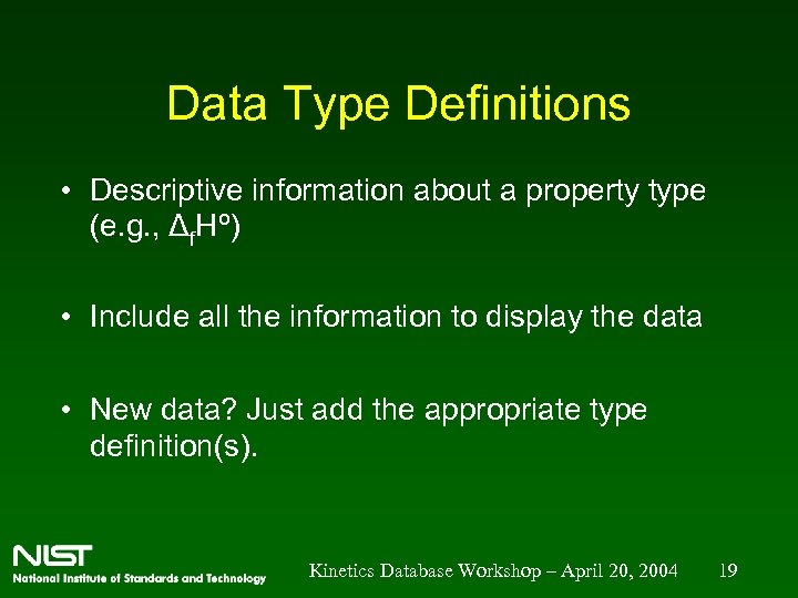 Data Type Definitions • Descriptive information about a property type (e. g. , Δf.