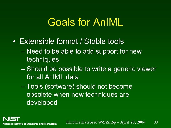 Goals for An. IML • Extensible format / Stable tools – Need to be