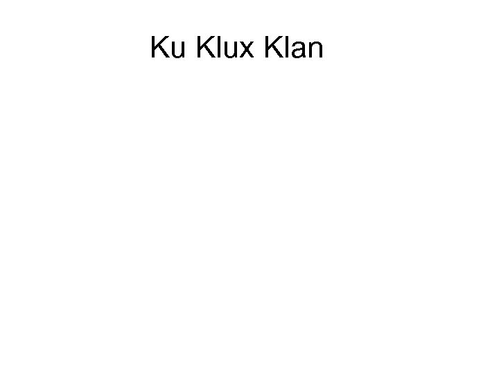 Ku Klux Klan 