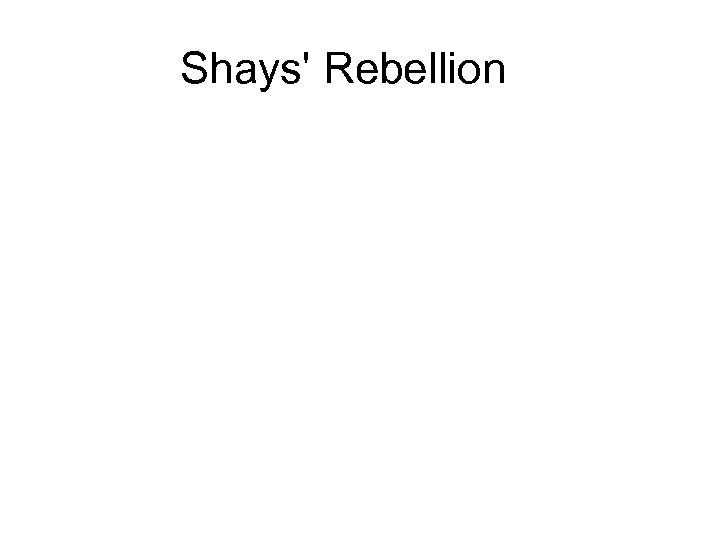 Shays' Rebellion 