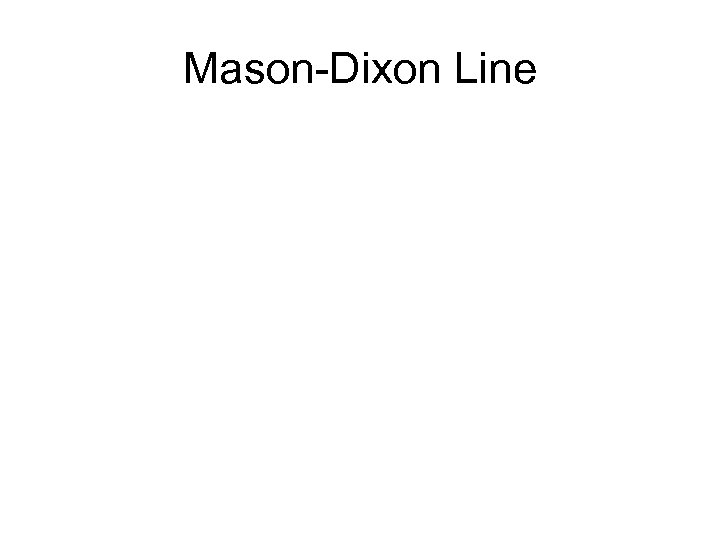 Mason-Dixon Line 