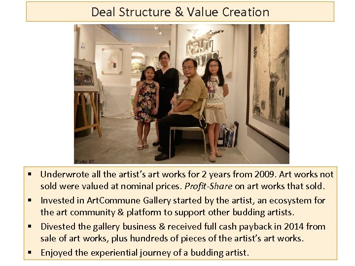 Deal Structure & Value Creation § Underwrote all the artist’s art works for 2