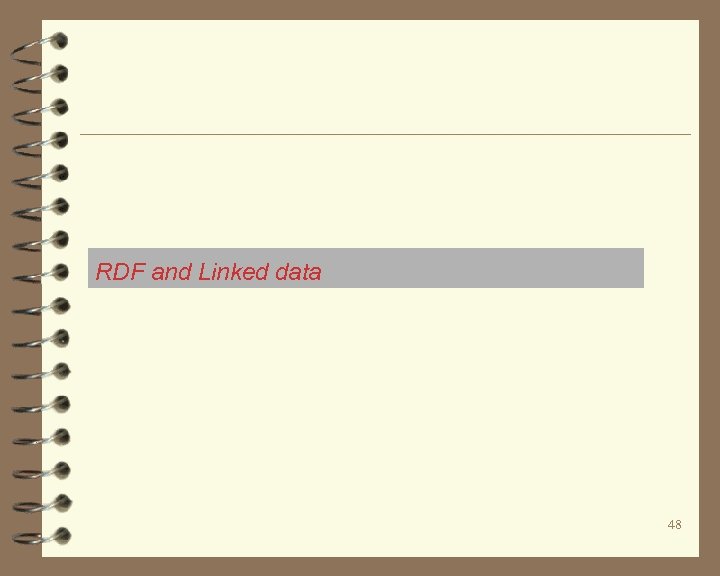 RDF and Linked data 48 