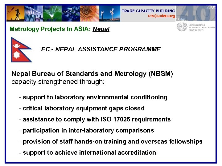 TRADE CAPACITY BUILDING tcb@unido. org Metrology Projects in ASIA: Nepal EC - NEPAL ASSISTANCE