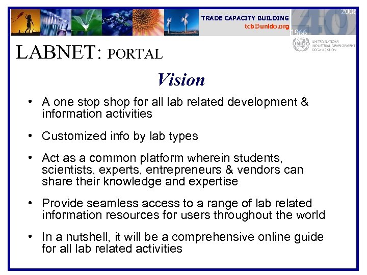 TRADE CAPACITY BUILDING tcb@unido. org LABNET: PORTAL Vision • A one stop shop for