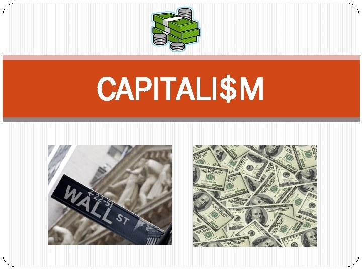 CAPITALI$M 