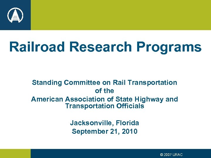Railroad Research Programs Standing Committee on Rail Transportation of the American Association of State