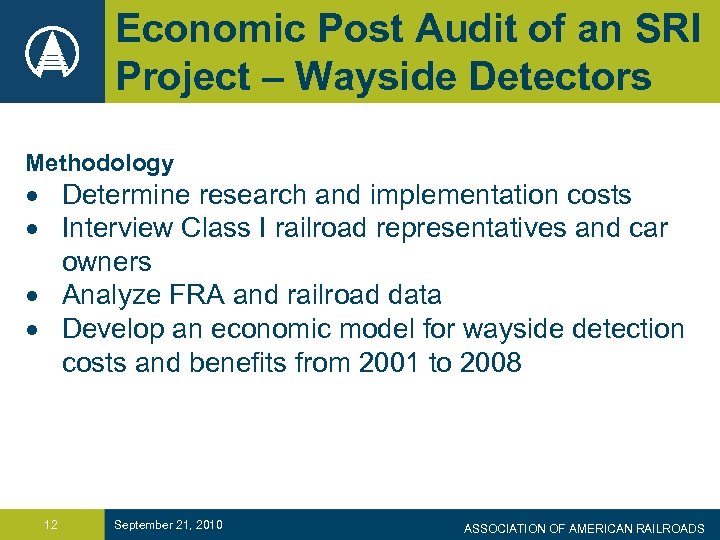 Economic Post Audit of an SRI Project – Wayside Detectors Methodology · Determine research