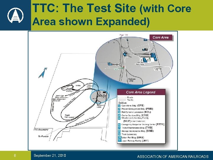 TTC: The Test Site (with Core Area shown Expanded) 6 September 21, 2010 ASSOCIATION