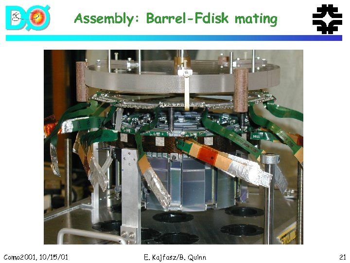 Assembly: Barrel-Fdisk mating Como 2001, 10/15/01 E. Kajfasz/B. Quinn 21 