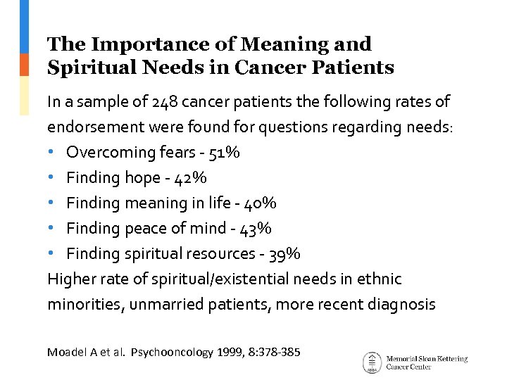 The Importance of Meaning and Spiritual Needs in Cancer Patients In a sample of