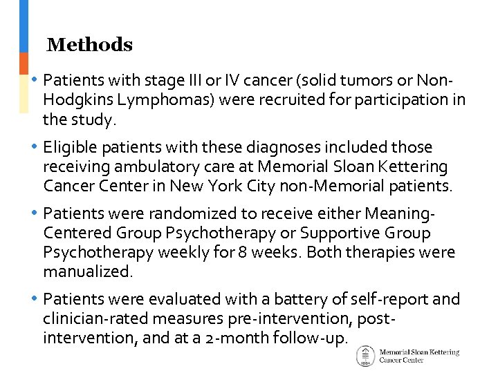 Methods • Patients with stage III or IV cancer (solid tumors or Non. Hodgkins