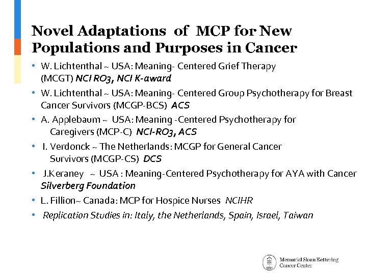 Novel Adaptations of MCP for New Populations and Purposes in Cancer • W. Lichtenthal