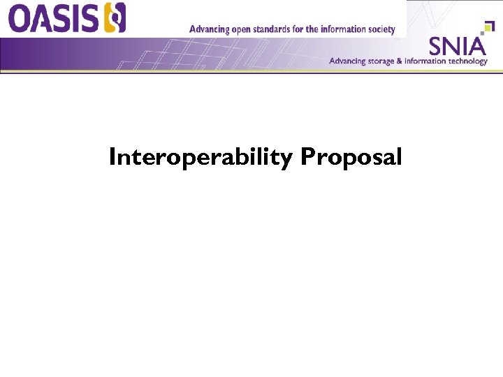 SNIA/SSIF KMIP Interoperability Proposal 