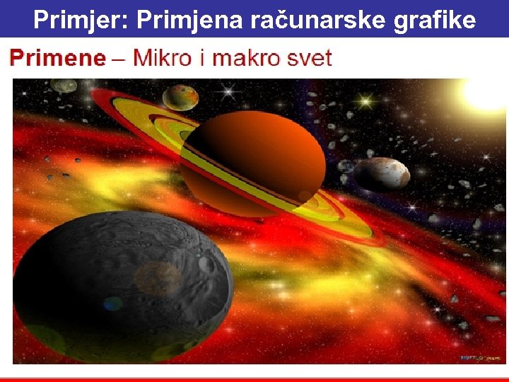 Primjer: Primjena računarske grafike 18. 3. 2018. 13: 05 Glava 6 43 